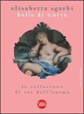 Belle di notte. La collezione di via dell'Anima. Ediz. illustrata. Con DVD