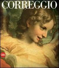 Correggio. Ediz. illustrata  - Libro Skira 2008, Arte antica. Cataloghi | Libraccio.it
