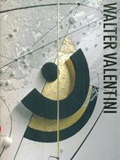 Walter Valentini. Ediz. illustrata