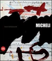 Micheli. Ediz. illustrata  - Libro Skira 2008, Arte moderna. Cataloghi | Libraccio.it