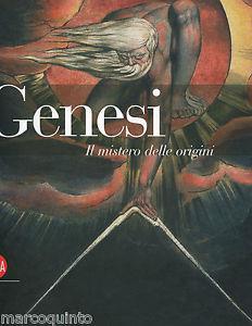 Genesi. Il mistero delle origini. Ediz. italiana e inglese  - Libro Skira 2008, Arte antica. Cataloghi | Libraccio.it