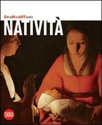 Natività. Ediz. illustrata  - Libro Skira 2008 | Libraccio.it