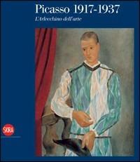 Picasso. L'arlecchino dell'arte 1917-1937 - Yve-Alain Bois - Libro Skira 2008, Arte moderna. Cataloghi | Libraccio.it