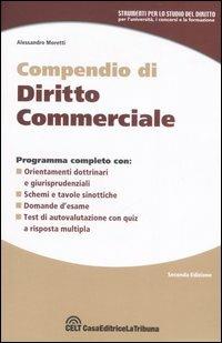 Compendio di diritto commerciale - Alessandro Moretti - Libro La Tribuna 2007, Strumenti per lo studio del diritto | Libraccio.it