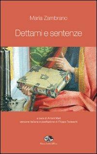 Dettami e sentenze - María Zambrano - Libro Saletta dell'Uva 2009, Tertulia | Libraccio.it