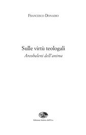 Sulle virtù teologali. Arcobaleni dell'anima