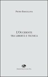 L' Occidente tra libertà e tecnica