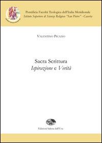 Sacra Scrittura. Ispirazione e verità - Valentino Picazio - Libro Saletta dell'Uva 2014, Quaderni ISSR | Libraccio.it