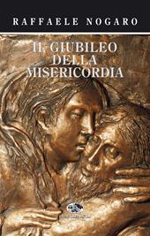 Il giubileo della misericordia