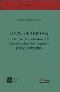 Livro de Tristan - Lourdes Soriano Robles - Libro Nuova Cultura 2008, Studi romanzi | Libraccio.it