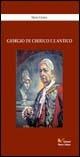 Giorgio De Chirico e l'antico - Mario Ursino - Libro Nuova Cultura 2008 | Libraccio.it