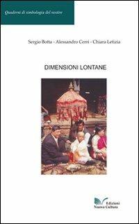 Dimensioni lontane - Sergio Botta, Alessandro Cerri, Chiara Letizia - Libro Nuova Cultura 2008, Quaderni di simbologia del vestire | Libraccio.it