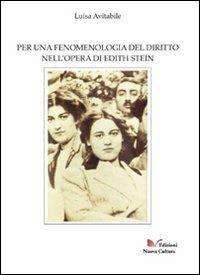 Per una fenomenologia del diritto nell'opera di Edith Stein - Luisa Avitabile - Libro Nuova Cultura 2008 | Libraccio.it