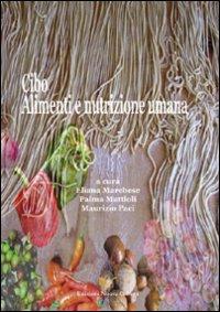 Cibo, alimenti e nutrizione umana - Eliana Marchese, Palma Mattioli, Maurizio Paci - Libro Nuova Cultura 2008 | Libraccio.it