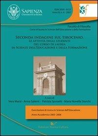 Seconda indagine sul tirocinio. Le attività degli studenti del corso di laurea in scienze dell'educazione e della formazione - Vera Marzi, Anna Salerni, Patrizia Sposetti - Libro Nuova Cultura 2008 | Libraccio.it