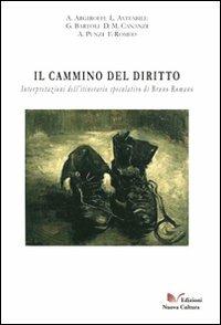 Il cammino del diritto - Alessandro Argiroffi, Luisa Avitabile, Gianpaolo Bartoli - Libro Nuova Cultura 2008 | Libraccio.it