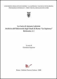 Carte di Antonio Labriola. Archivio dell'Università di Roma «la Sapienza» - Giordana Szpunar - Libro Nuova Cultura 2008 | Libraccio.it