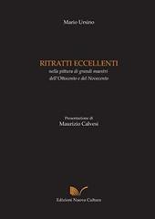 Ritratti eccellenti nella pittura di grandi maestri dell'Ottocento e del Novecento. Ediz. illustrata. Con CD-ROM