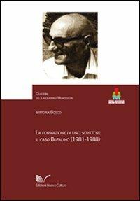 La formazione di uno scrittore. Il caso Bufalino - Vittoria Bosco - Libro Nuova Cultura 2007, Laboratorio Montessori | Libraccio.it