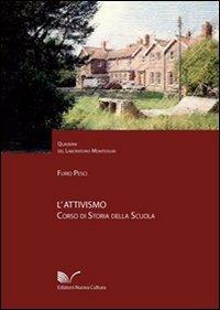 L' attivismo - Furio Pesci - Libro Nuova Cultura 2008 | Libraccio.it