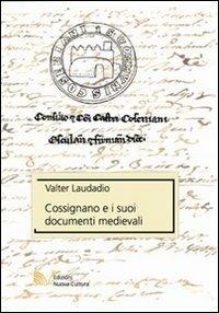 Cossignano e i suoi documenti medievali - Valter Laudadio - Libro Nuova Cultura 2008 | Libraccio.it