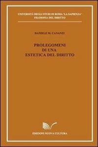 Prolegomeni di un'estetica del diritto - Daniele M. Cananzi - Libro Nuova Cultura 2008 | Libraccio.it