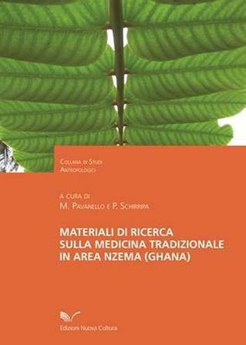 Materiali di ricerca sulla medicina tradizionale in area nzema (Ghana) - Mariano Pavanello, Pietro Schirripa - Libro Nuova Cultura 2008 | Libraccio.it