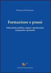 Formazione e prassi. Educazione politica, sapere e produzione tra passato e presente