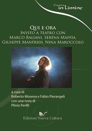 Qui e ora - Fabio Pierangeli - Libro Nuova Cultura 2008 | Libraccio.it