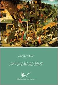 Affabulazioni - Laura Franco - Libro Nuova Cultura 2007 | Libraccio.it