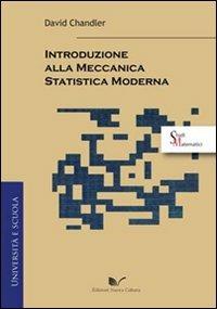 Introduzione alla meccanica statistica moderna - David Chandler - Libro Nuova Cultura 2009 | Libraccio.it