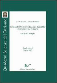 Formazione e ricerca sul turismo in Italia e in Europa - Nicola Boccella, Annarita Lamberti - Libro Nuova Cultura 2009, Quaderni scienze del turismo | Libraccio.it