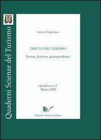 Diritto del turismo. Norme, dottrina, giurisprudenza - Antonio Napolitano - Libro Nuova Cultura 2009 | Libraccio.it