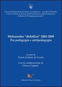 Makarenko «didattico» 2002-2009 - Nicola Siciliani de Cumis - Libro Nuova Cultura 2009 | Libraccio.it