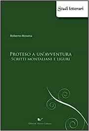Proteso a un'avventura - Roberto Mosena - Libro Nuova Cultura 2009, Studi letterari | Libraccio.it
