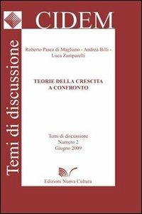 Teorie della crescita a confronto - Roberto Pasca di Magliano, Andrea Billi, Luca Zamparelli - Libro Nuova Cultura 2009, Temi di discussione Cidem | Libraccio.it