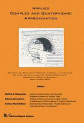 Applied complex and quaternionic approximation
