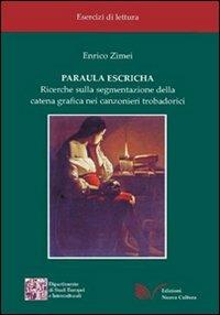 Paraula escricha - Enrico Zimei - Libro Nuova Cultura 2009, Esercizi di lettura | Libraccio.it