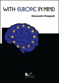 With Europe in mind - Giancarlo Pasquali - Libro Nuova Cultura 2009 | Libraccio.it