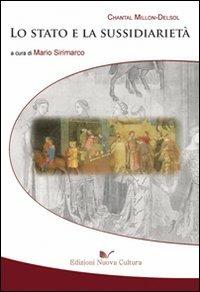 Lo Stato e la sussidiarietà - Chantal Millon Delsol - Libro Nuova Cultura 2009 | Libraccio.it