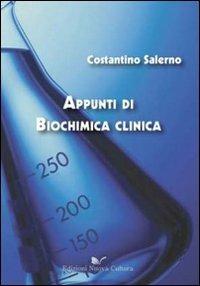 Appunti di biochimica clinica - Costantino Salerno - Libro Nuova Cultura 2009 | Libraccio.it