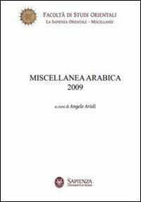Miscellanea arabica 2009 - Angelo Arioli - Libro Nuova Cultura 2009, La sapienza orientale | Libraccio.it