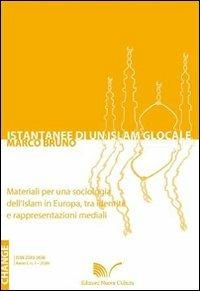 Istantanee di un Islam glocale - Marco Bruno - Libro Nuova Cultura 2009, Change | Libraccio.it