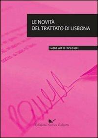 Le novità del trattato di Lisbona - Giancarlo Pasquali - Libro Nuova Cultura 2010 | Libraccio.it