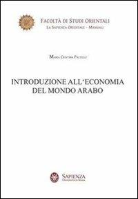 Introduzione all'economia del mondo arabo - M. Cristina Paciello - Libro Nuova Cultura 2010 | Libraccio.it