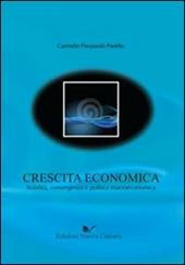 Crescita economica. Stabilità, convergenza e politica macroeconomica