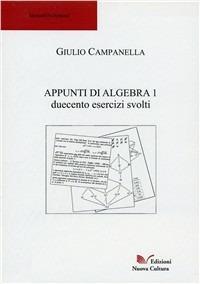 Appunti di algebra 1. Esercizi - Giulio Campanella - Libro Nuova Cultura 2010 | Libraccio.it