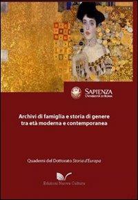 Archivi di famiglia e storia di genere tra età moderna e contemporanea - Giovanna Motta - Libro Nuova Cultura 2010 | Libraccio.it