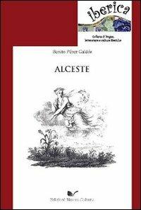 Alceste - Benito Pérez Galdós - Libro Nuova Cultura 2010 | Libraccio.it
