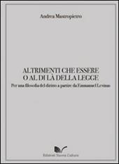 Altrimenti che essere o al di là della legge. Per una filosofia del diritto a partire da Emmanuel Levinas